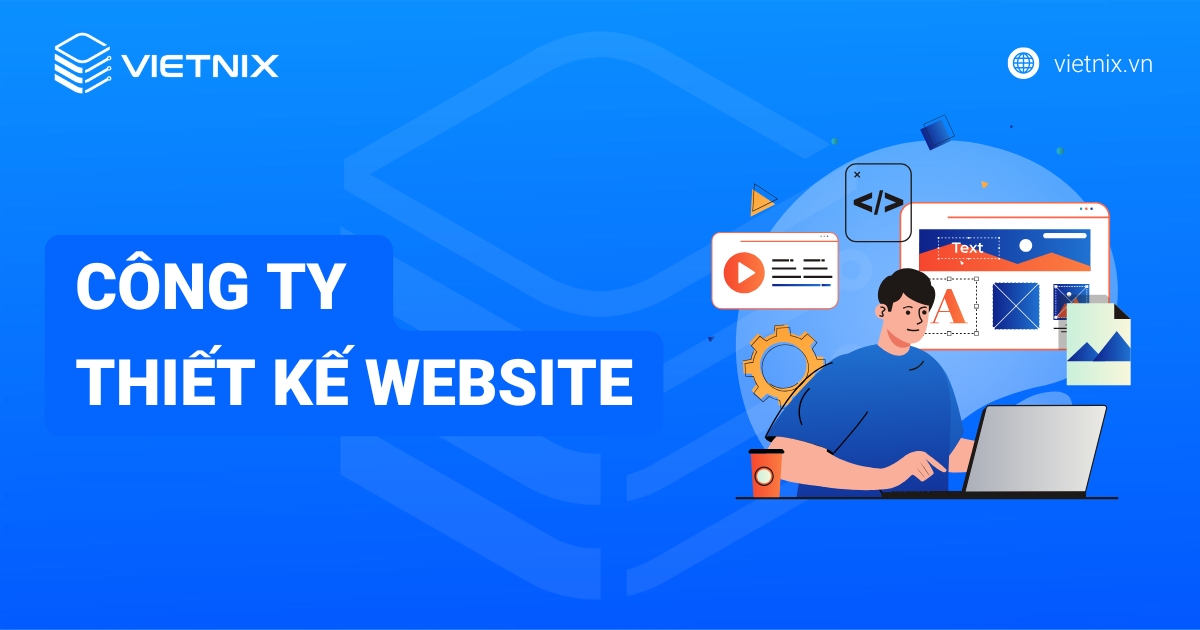 TOP 19 công ty thiết kế website uy tín và chuyên nghiệp