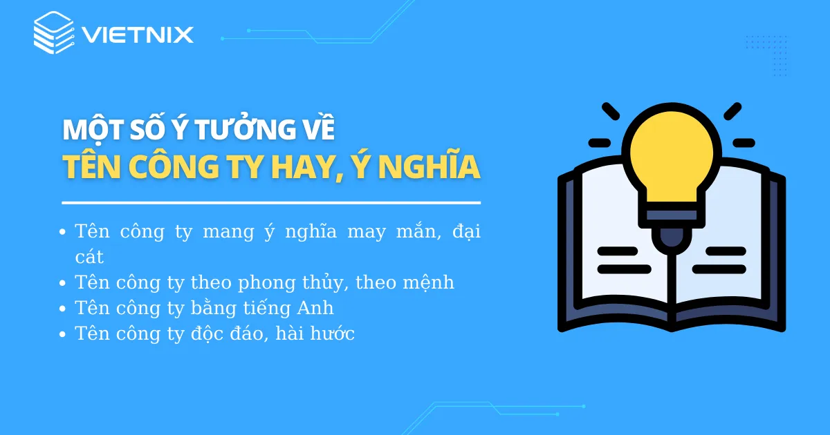 Một số ý tưởng về tên công ty hay, ý nghĩa cho bạn tham khảo