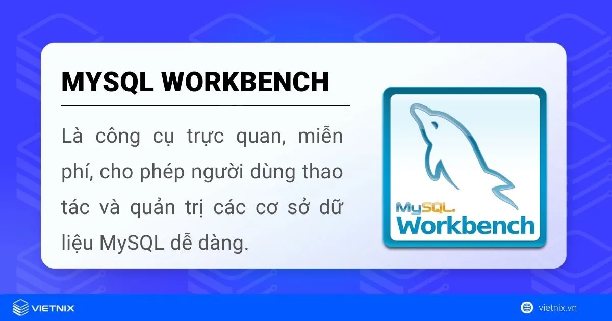 MySQL Workbench là gì?