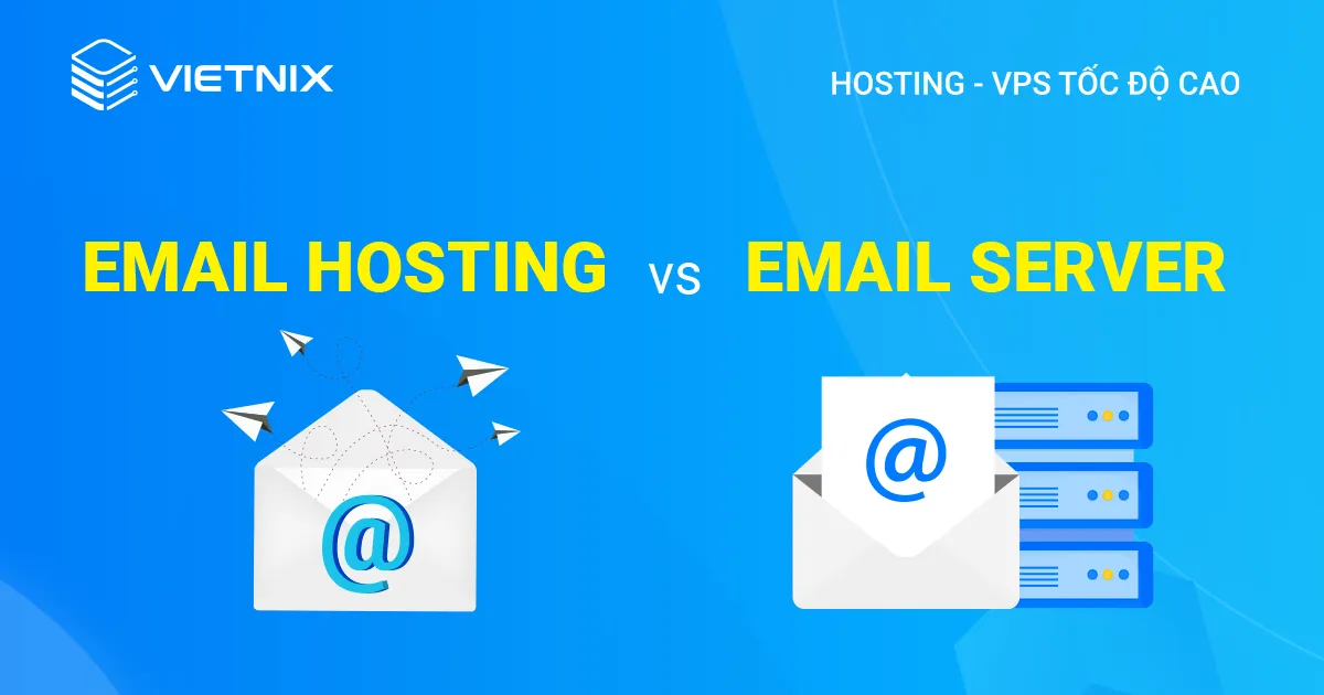 Nên dùng email hosting hay email server
