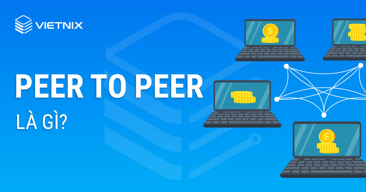 Peer to peer là gì