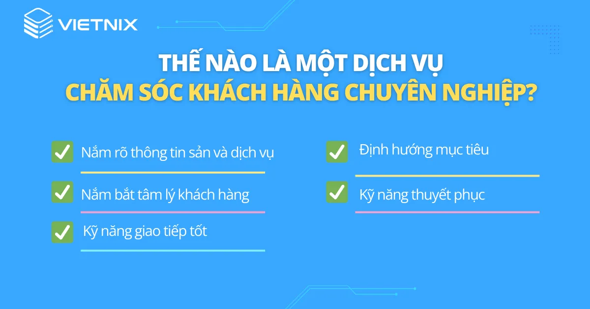 Thế nào là một dịch vụ chăm sóc khách hàng chuyên nghiệp?