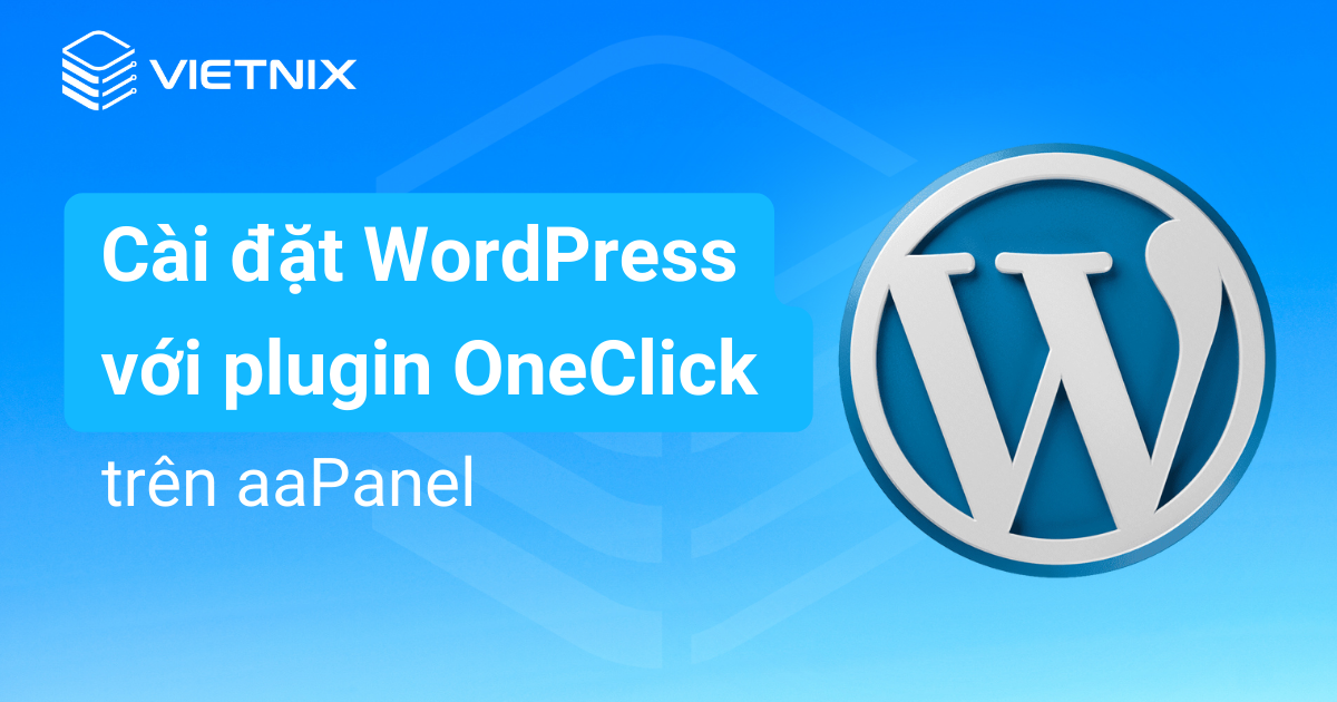 cài đặt wordpress với plugin oneclick trên aapanel