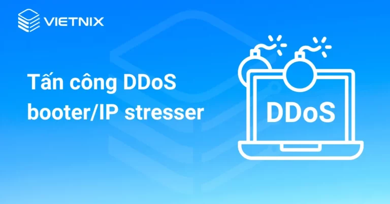 tấn công DDoS booter/IP stresser