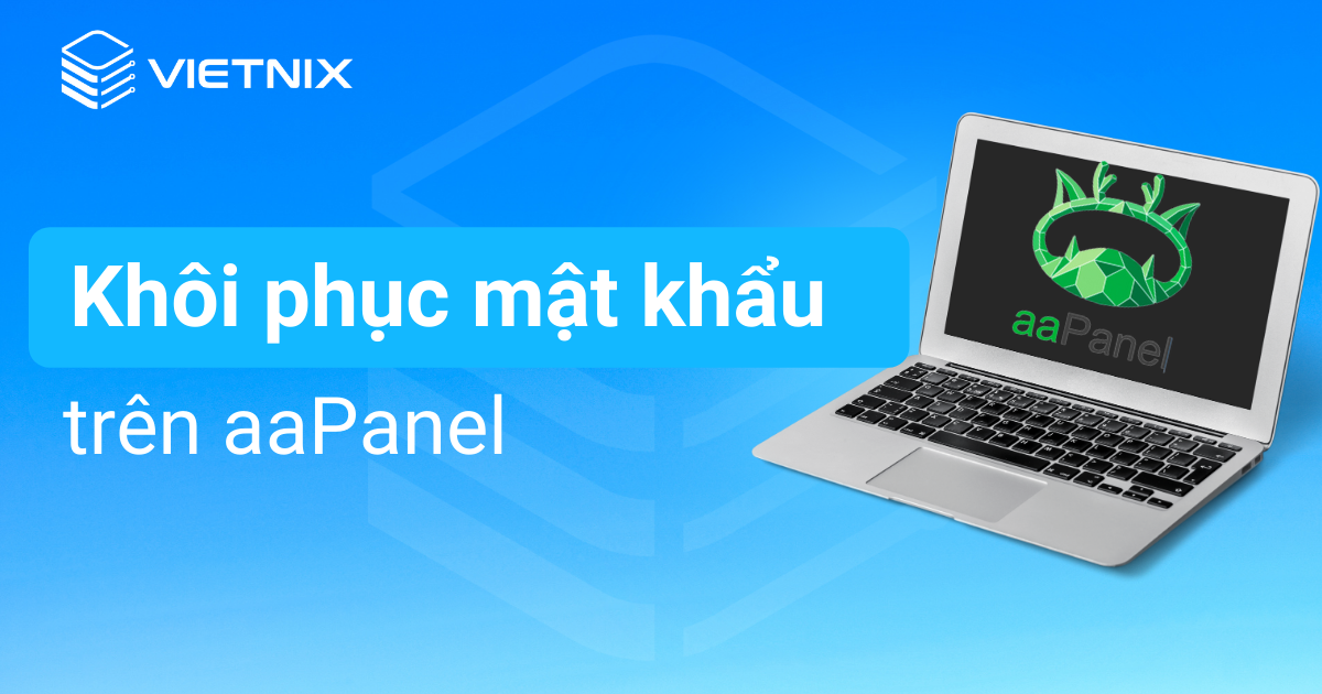 khôi phục mật khẩu trên aapanel