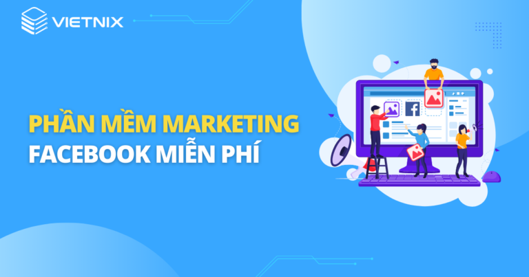 phần mềm marketing facebook miễn phí