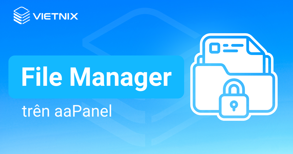 file manager trên aapanel