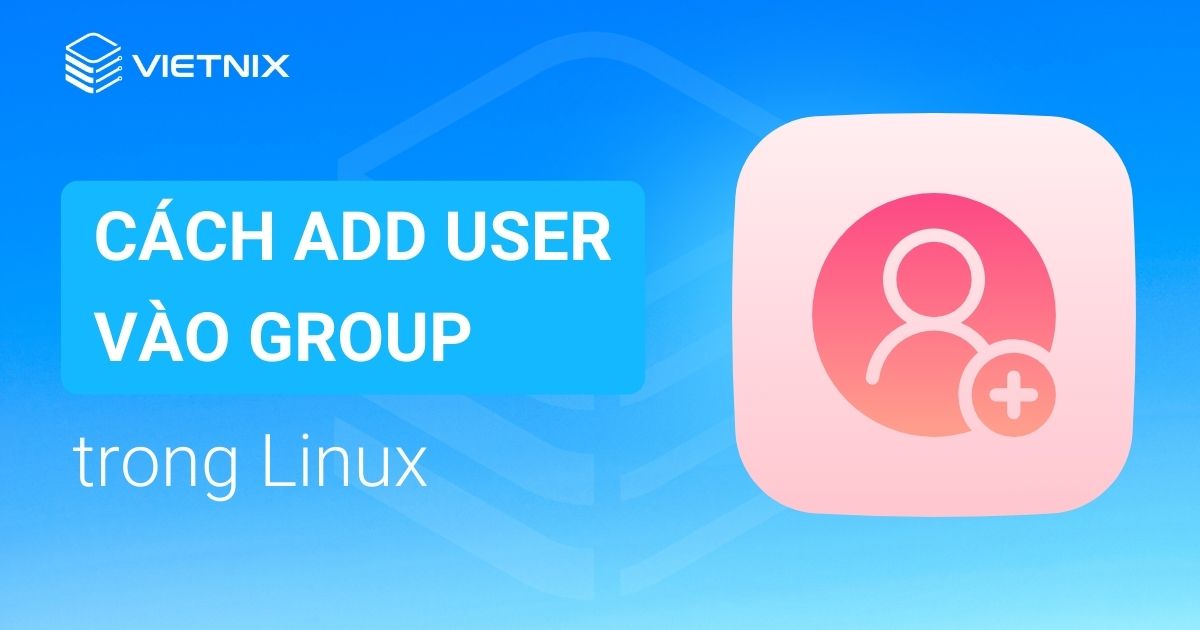 cách add user vào group trong linux