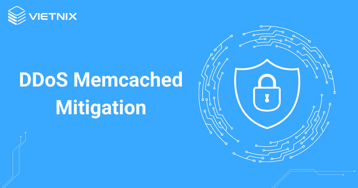 Các giải pháp giảm thiểu tấn công DDoS memcached