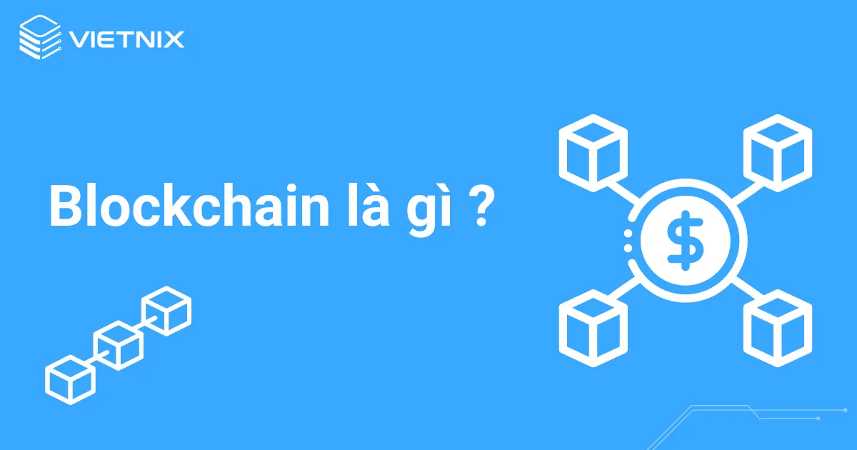 Blockchain là gì ?
