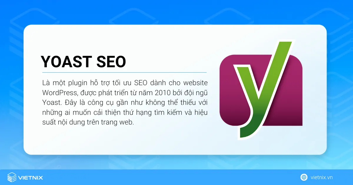 Yoast SEO là một plugin hỗ trợ tối ưu SEO dành cho website WordPress
