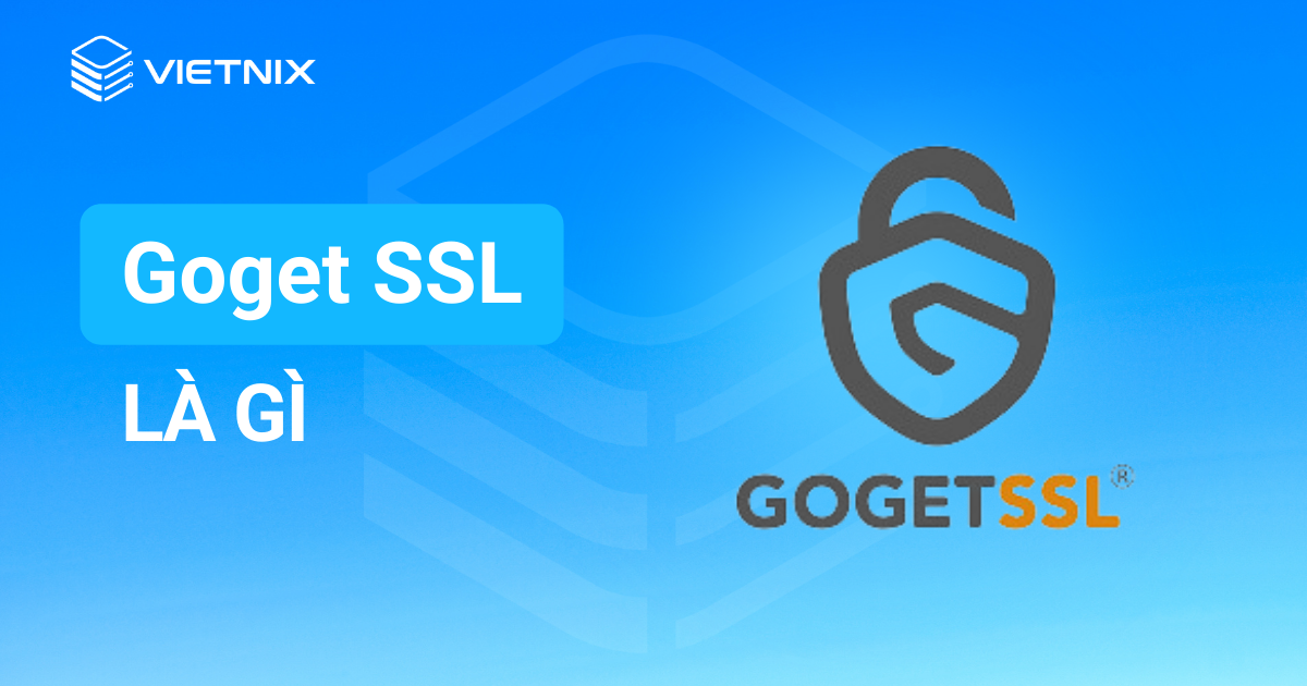 Goget SSL la gi
