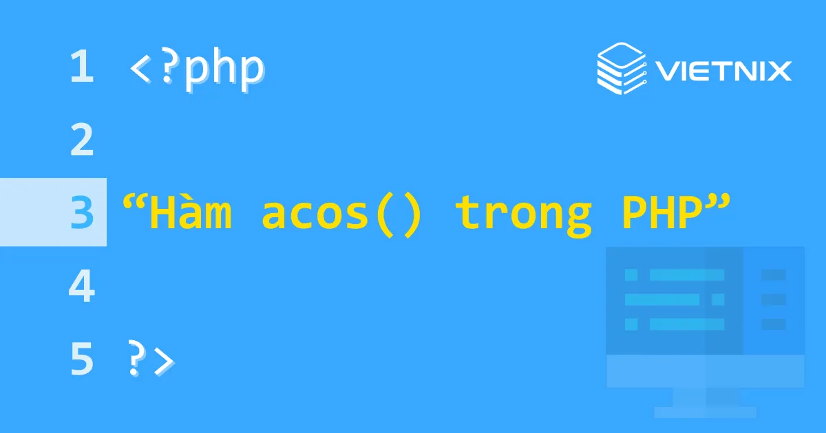Tìm hiểu về hàm acos() trong PHP 5 Hàm acos() trong PHP