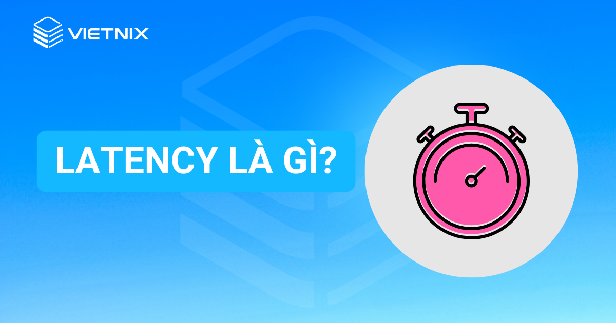 latency là gì