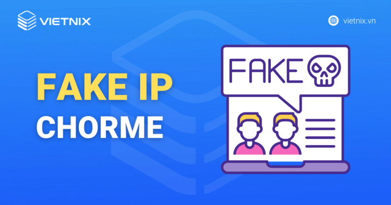 Fake IP Chrome