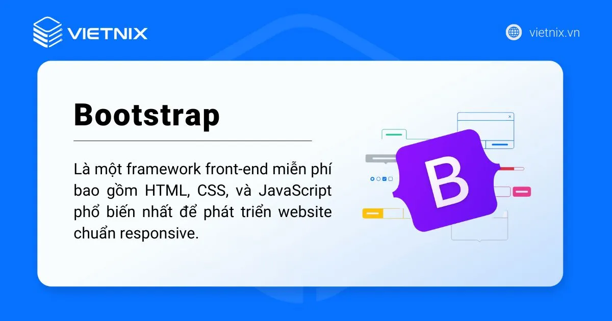 Bootstrap là một framework front-end miễn phí