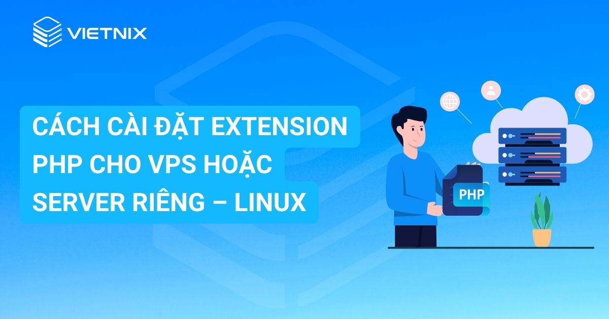 Cach cai dat extension PHP cho VPS hoac Server Rieng –