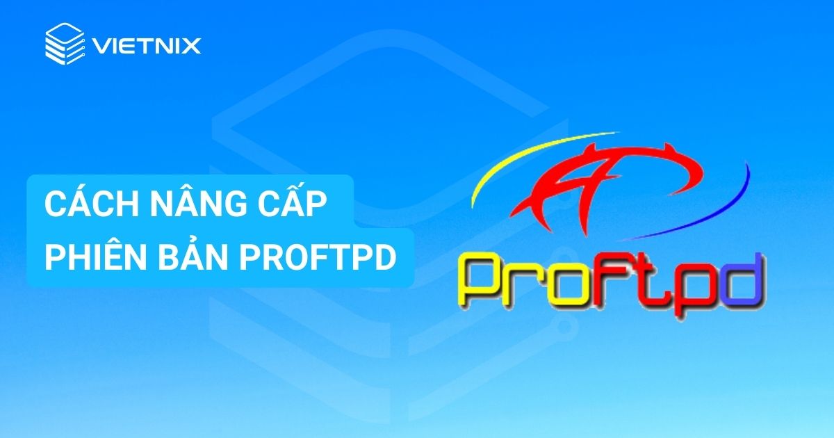 Cach nang cap phien ban ProFTPD