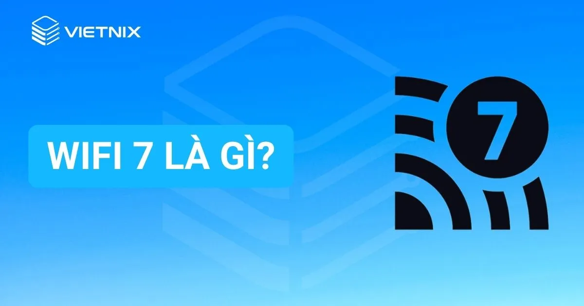 wifi 7 là gì