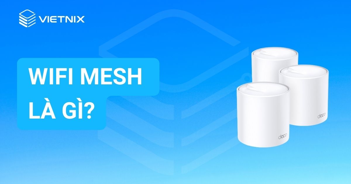 Wifi mesh la gi