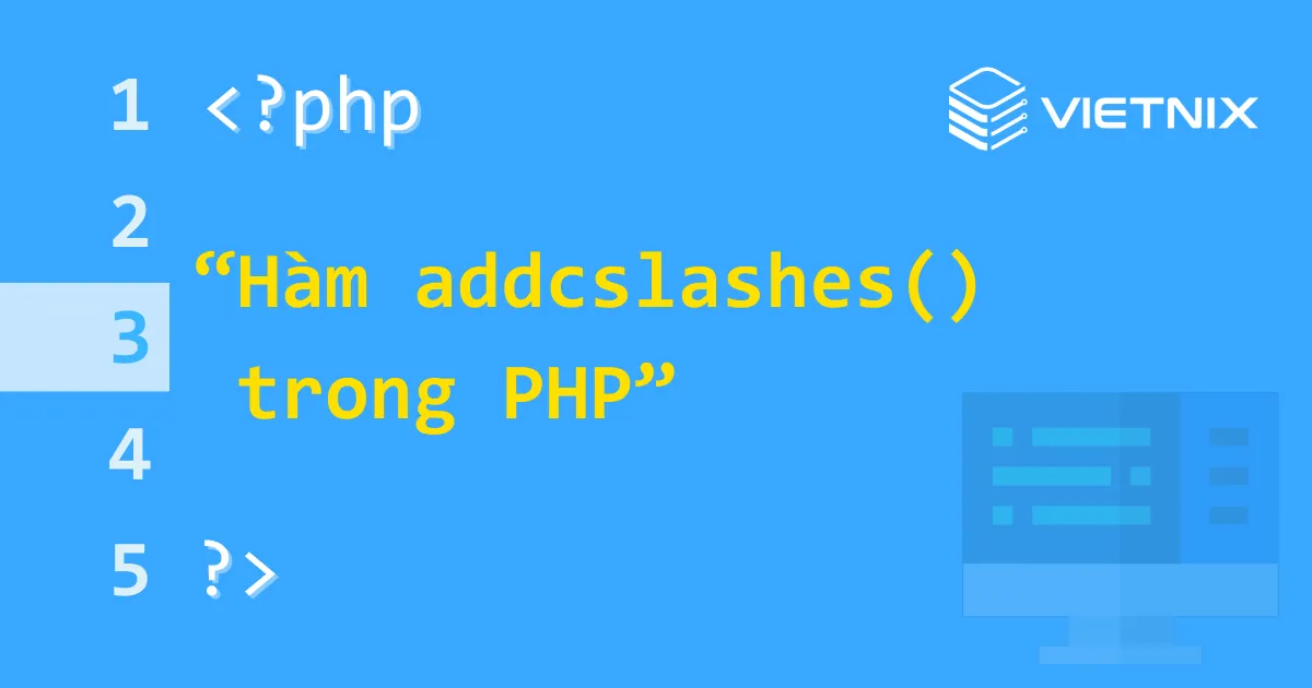 Hàm addslashes() trong PHP