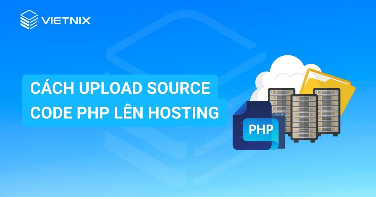 cach upload source code PHP len hosting