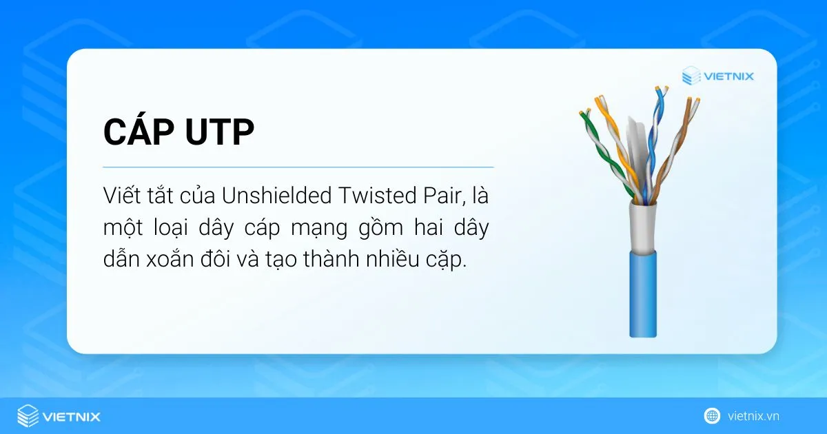 Tìm hiểu cáp UTP là gì