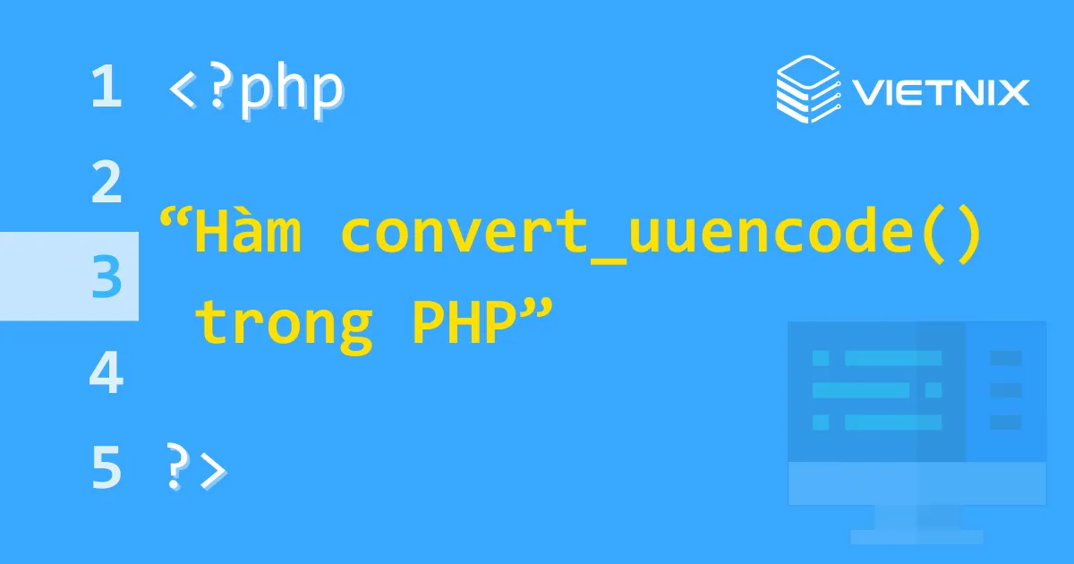Hàm convert_uuencode() trong PHP