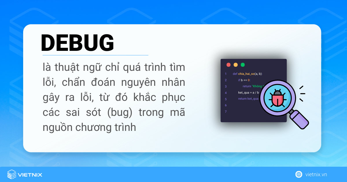 Debug quá trình tìm lỗi và khắc phục các sai sót trong đoạn code