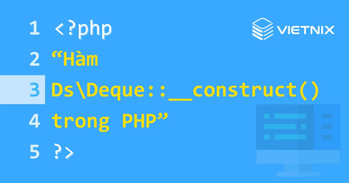 Tổng hợp về hàm DsDeque::__construct() trong PHP 5 Hàm DsDeque::__construct() trong PHP