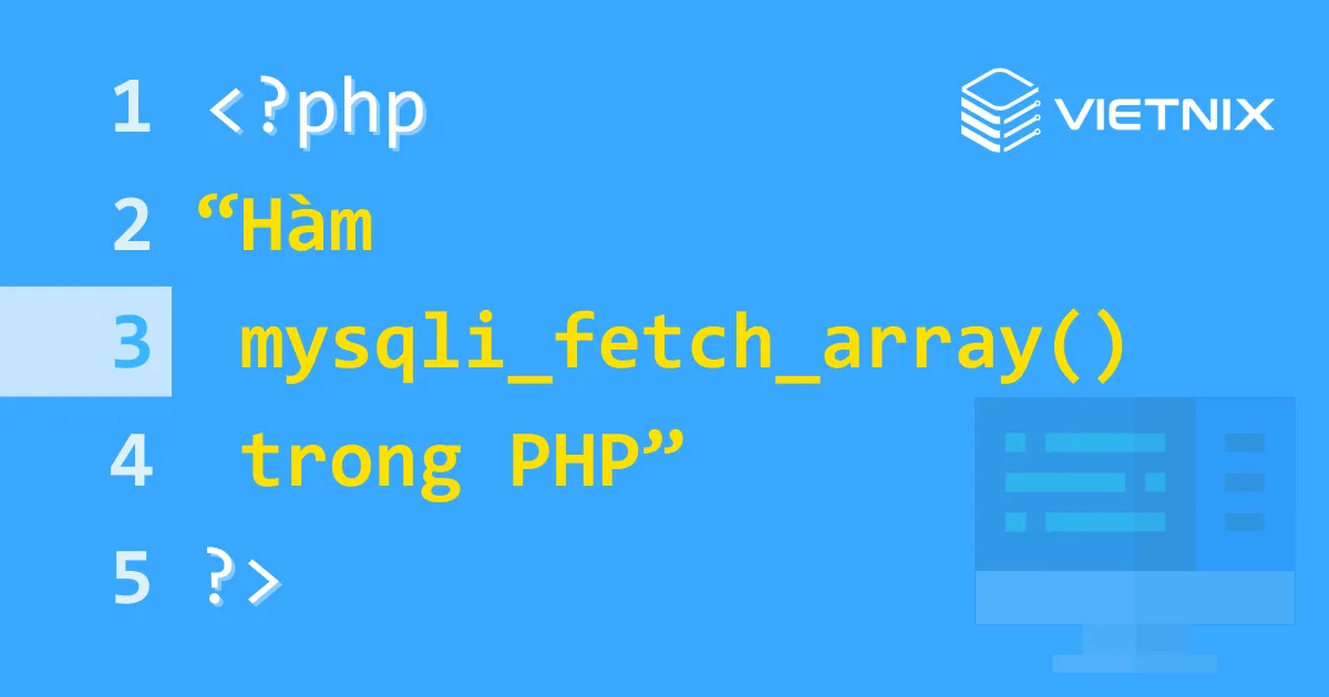 Hàm mysqli_fetch_array() trong PHP
