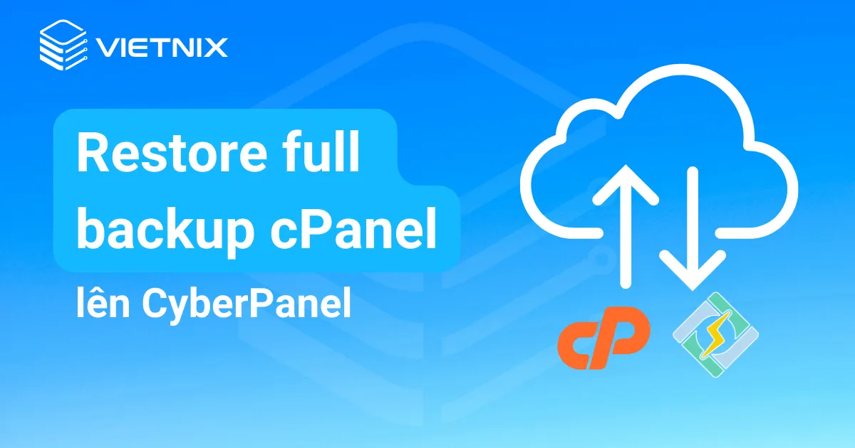 restore backup từ cpanel sang cyberpanel