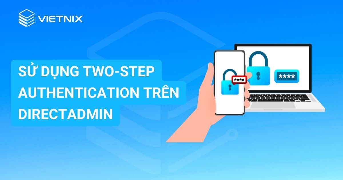 su dung Two Step Authentication tren DirectAdmin