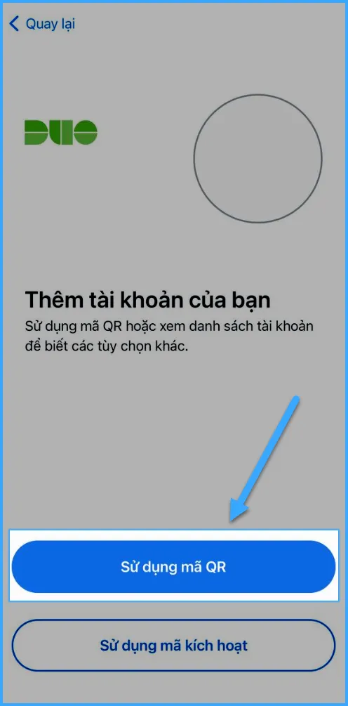 Nhấp chọn "Sử dụng mã QR" trên Duo Mobile