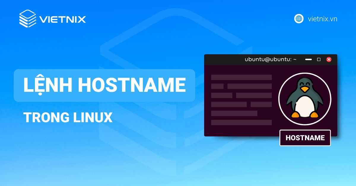 Sử dụng lệnh Hostname trong Linux