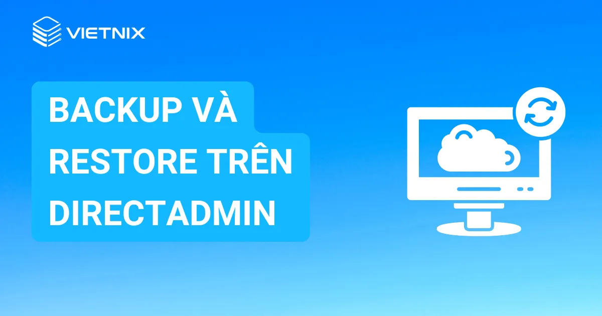 Backup và restore trên DirectAdmin