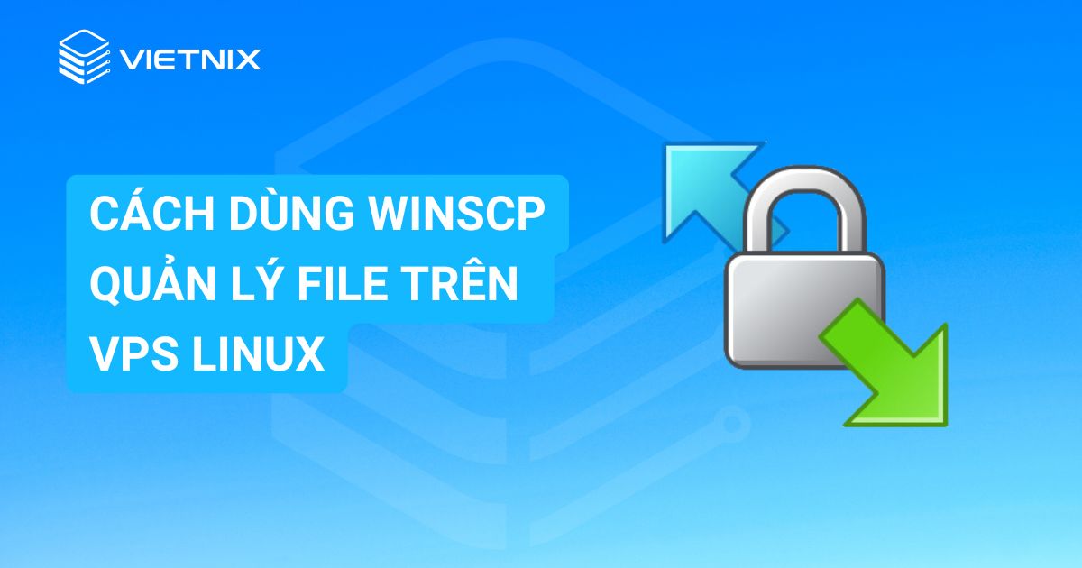 cach dung WinSCP quan ly file tren VPS