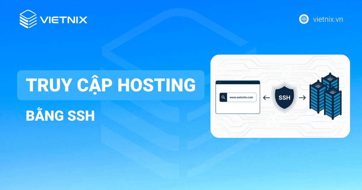 Hướng dẫn truy cập Hosting bằng SSH