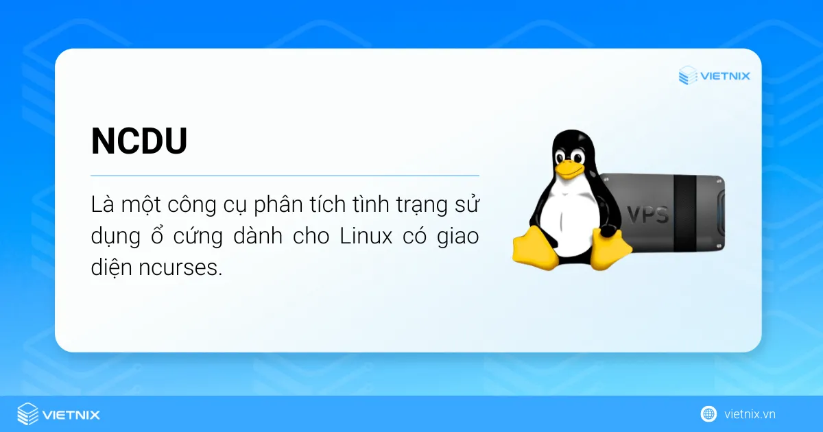 Ncdu là công cụ phân tích tình trạng sử dụng ổ cứng dành cho Linux