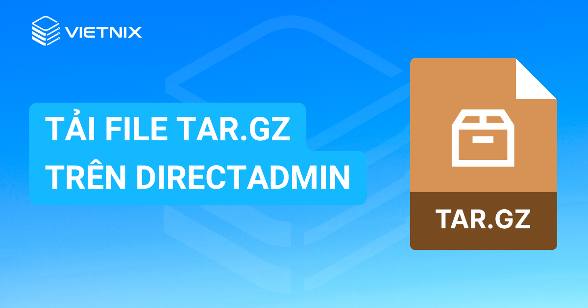 tải file tar.gz trên DirectAdmin