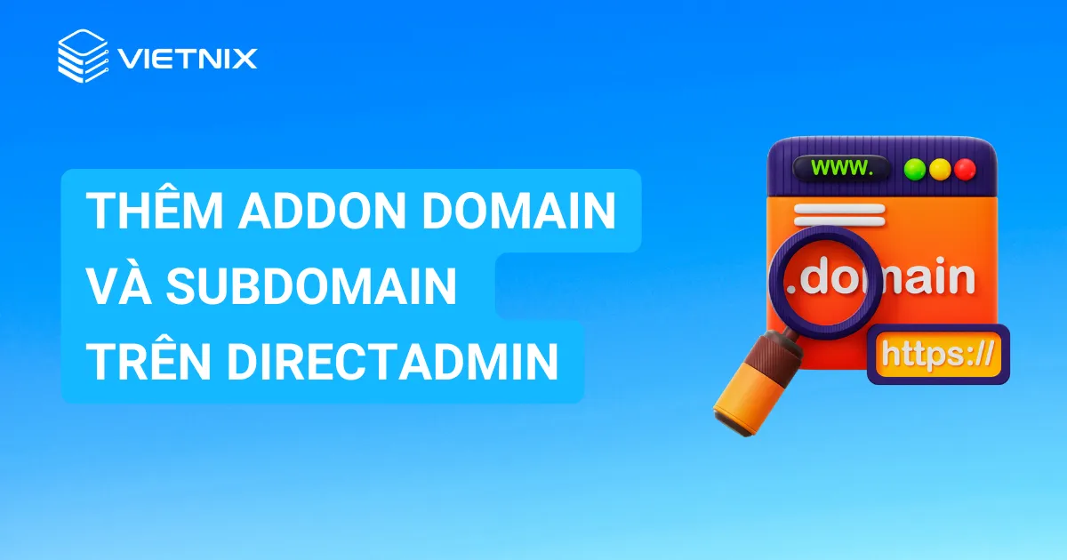 thêm addon domain và subdomain trên DirectAdmin