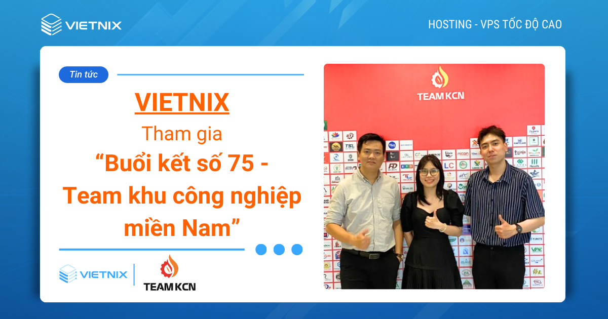 Vietnix tham gia Buổi kết nối số 75 - Team khu công nghiệp miền Nam