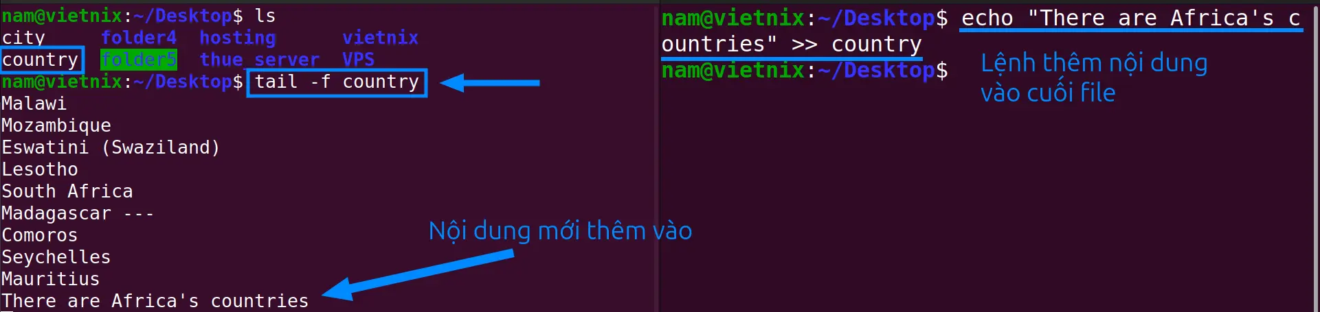 Kết thúc lệnh tail, như bạn thấy ở hình bên dưới, chỉ cần cập nhật file bằng cách thêm một dòng mới, dòng mới đó đã được thêm vào lời nhắc