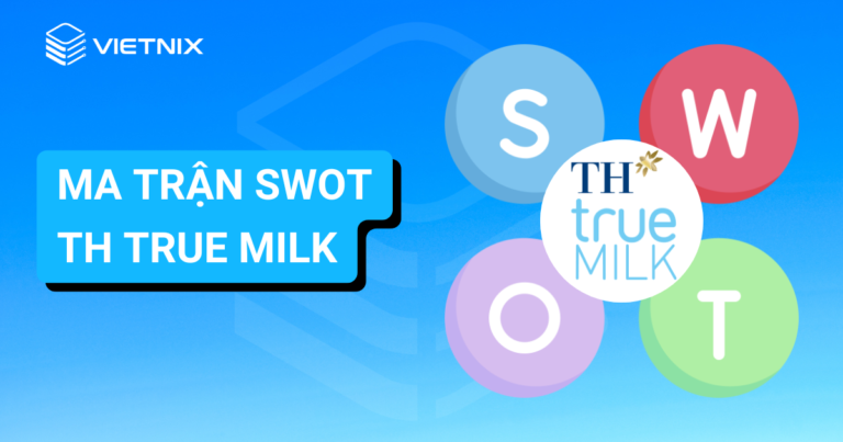 Ma trận SWOT TH True MILK