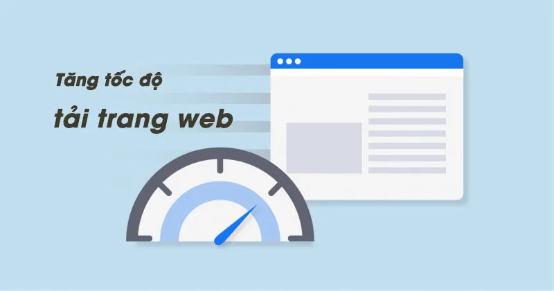 Tăng tốc độ và hiệu suất Website