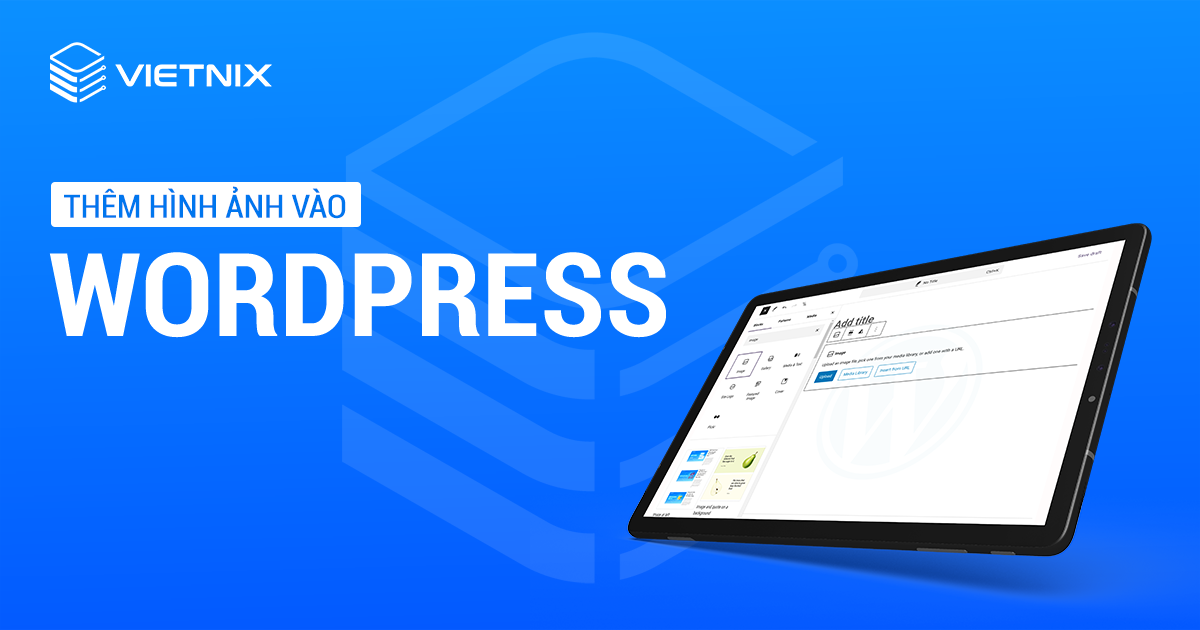 thêm hình ảnh vào wordpress