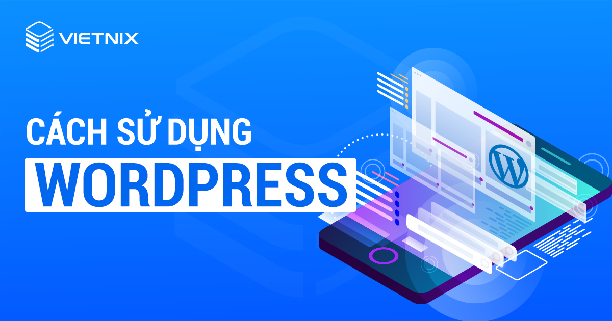 Cách sử dụng WordPress