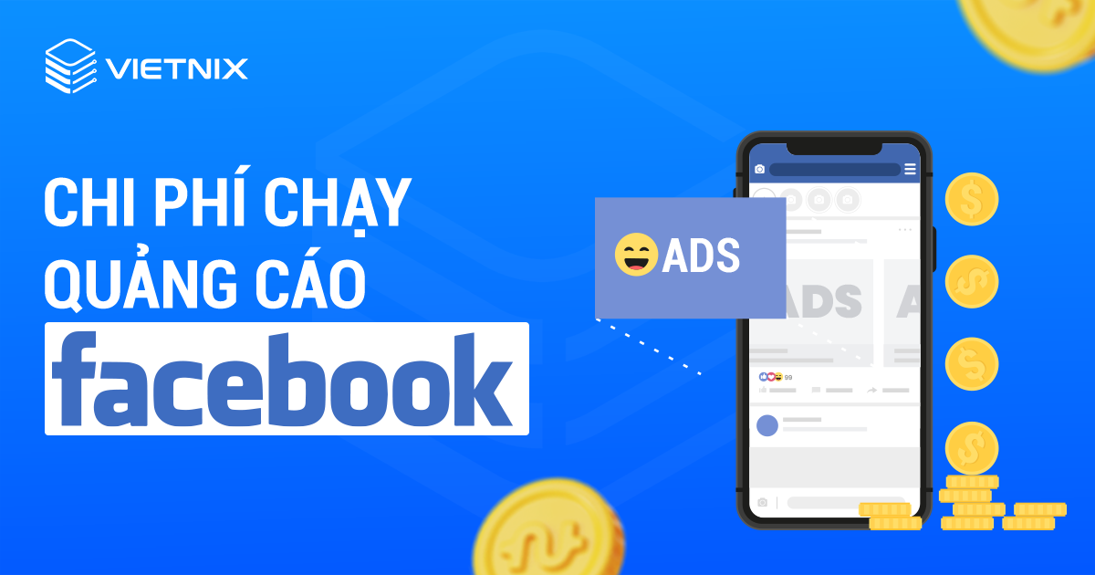 Chi phí chạy quảng cáo Facebook