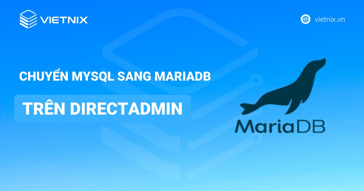 chuyen mysql sang mariadb tren directadmin
