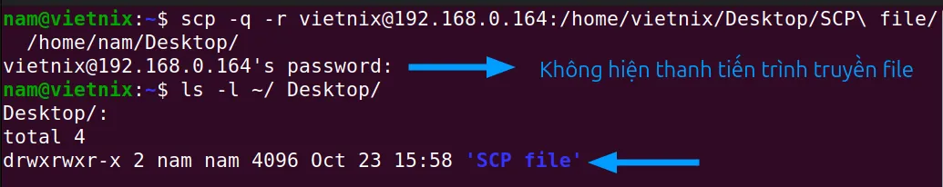 Tìm hiểu chi tiết 5 ví dụ về cách lưu truyền, copy file an toàn bằng lệnh scp trong Linux 24 Toàn bộ thông tin quá trình sao chép file lúc này sẽ được ẩn